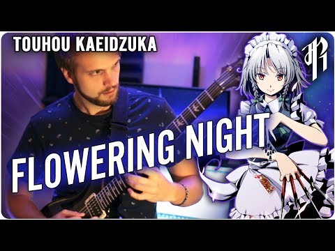 Flowering Night (Sakuya's Theme) || Metal Cover by RichaadEB