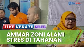 Kesulitan Dapat Baju Tahanan, Kuasa Hukum Sebut Itu Alasan Ammar Zoni Ogah Mandi 2 Hari: Dia Stres