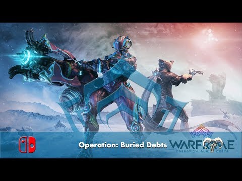 Operation: Buried Debts [Warframe: Nintendo Switch Playthrough]