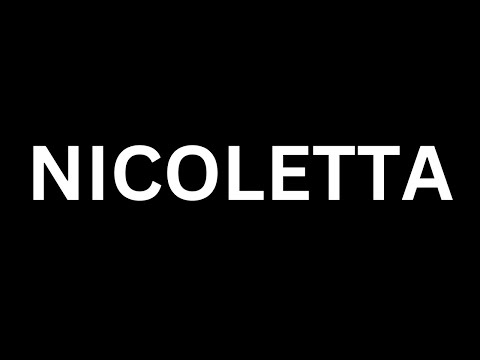 How to Pronounce "Nicoletta in English language? [How to say Nicoletta...?