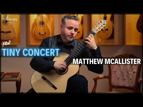 Matthew McAllister - Tiny Concert at Siccas Guitars | Traditional Scottish, Rameau & Towner
