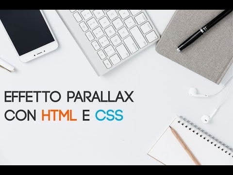 Effetto Parallax in HTML5 e CSS3 - tutorial ITA
