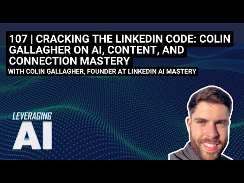 Colin Gallagher on AI, Content, and Connection Mastery - YouTube