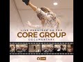 The Core Group Documentary