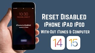 How To Reset Disabled iPhone iPad iPod Without iTunes & Computer 2022 -How To Reset Forgotten iPhone