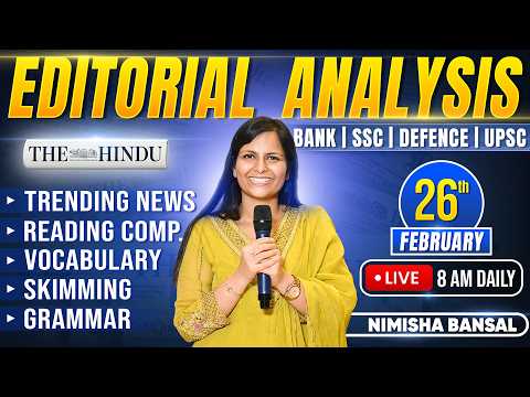 Editorial Analysis | 26th February, 2026 | Vocab, Grammar, Reading, Skimming | Nimisha Bansal