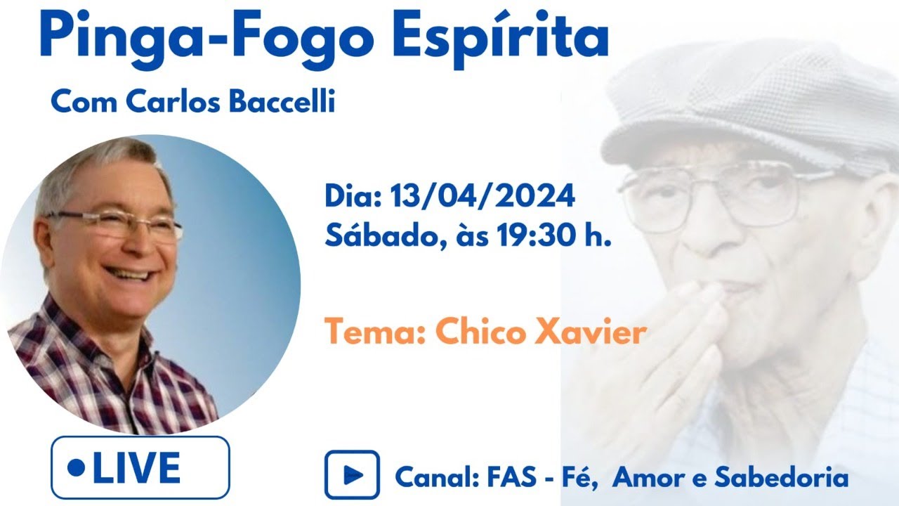 PINGA-FOGO ESPÍRITA - com Carlos Baccelli - TEMA: CHICO XAVIER