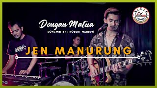 Download lagu JEN MANURUNG || DONGAN MATUA || CIPTAAN ROBERT MARBUN mp3
