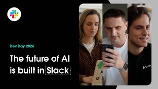 The future of AI is built in Slack | Slack Dev Day 2026