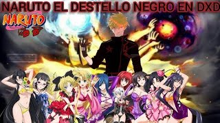 Naruto El Destello Negro En DXD capitulo 12 Naruto x Harem (Naruto x High School DXD)