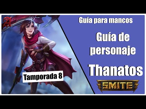 SMITE season 8 | GUÍA PARA MANCOS  #48 | COMO JUGAR CON THANATOS