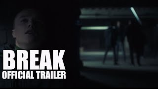 BREAK OFFICIAL Official Trailer (2020) Jamie Foreman