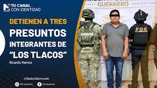 Detienen a tres presuntos integrantes de “Los Tlacos”