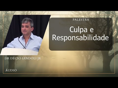 Culpa e Responsabilidade - Dr. Décio Iandoli Jr