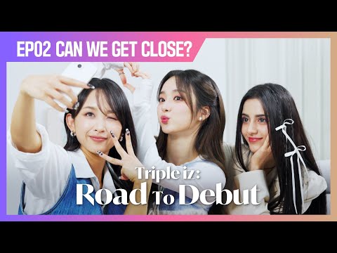 [Triple iz] 3 introvert kpop idols in 1 room | Road To Debut EP.2