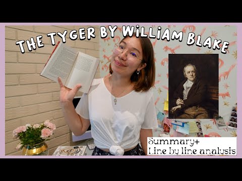 The Tyger by William Blake. Summary and Line by Line Analysis. Romanticism.