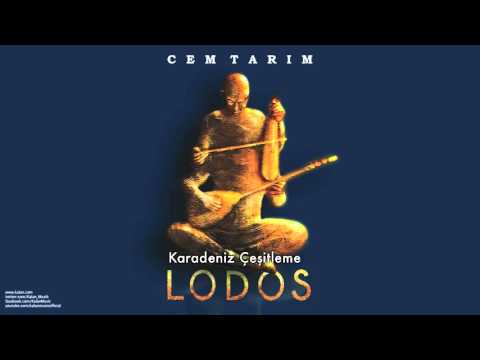 Cem Tarım - Karadeniz Çeşitleme  [Lodos © 2009 Kalan Müzik ]
