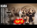 K A R A 2023 MIX - TOP 10 BEST SONGS