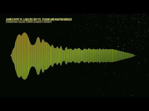 James Hype vs. Lana Del Rey vs. Tchami - Summertime Calling Ferrari (Stamex 75 Mashup)
