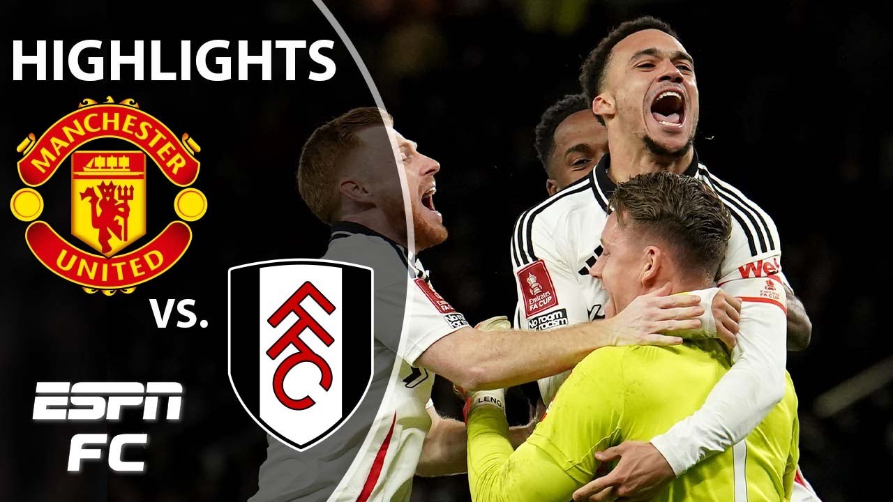 🚨 PENALTY SHOOTOUT 🚨 Manchester United vs. Fulham | FA Cup Highlights | ESPN FC