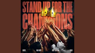 Stand Up For The Champions