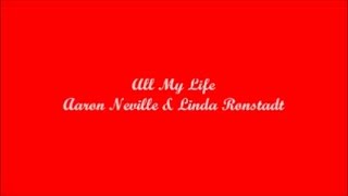 All My Life (Toda Mi Vida) - Aaron Neville &amp; Linda Ronstadt (Lyrics - Letra)