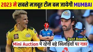 IPL 2023 Mumbai Indians Squad | Mumbai Will Buy These Big Players From IPL 2023 Mini Auction