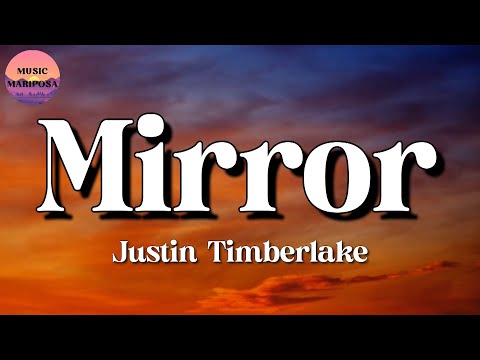 Justin Timberlake – Mirrors || Anne Marie, David Kushner, Lizzy McAlpine (Lyrics)