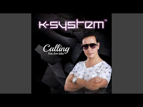 Calling (feat. Ann-Jattu) (Radio Edit)