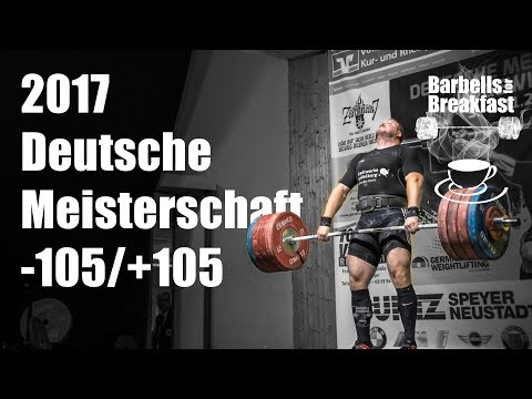 2017 Deutsche Meisterschaft Gewichtheben Männer -105kg / +105kg