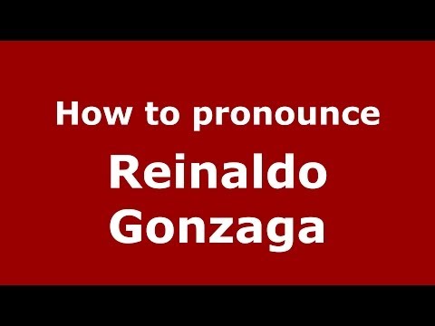 How to pronounce Reinaldo Gonzaga (Brazilian/Portuguese) - PronounceNames.com