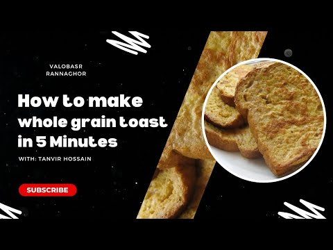 how to make Whole grain toast