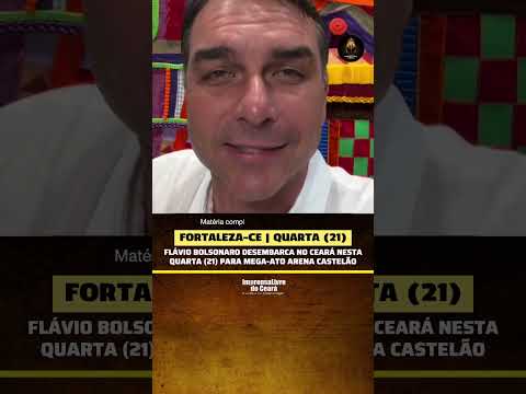 Flávio Bolsonaro desembarca no Ceará nesta quarta (21) para mega-ato ao lado da Arena Castelão