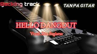 Download lagu backing track lagu dangdut tanpa gitar 'Hello Dangdut' Voc.Rita Sugiarto mp3 Download lagu backing track lagu dangdut tanpa gitar 'Hello Dangdut' Voc.Rita Sugiarto mp3