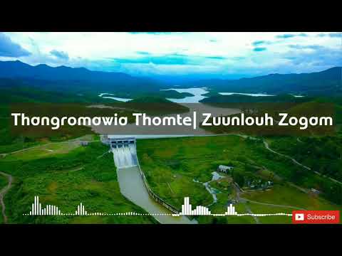 Thangromawia Thomte| Zuunlouh Zogam| Lyric video🎥