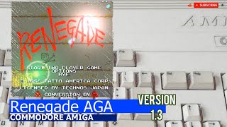 Commodore Amiga -=Renegade AGA=- v1.3