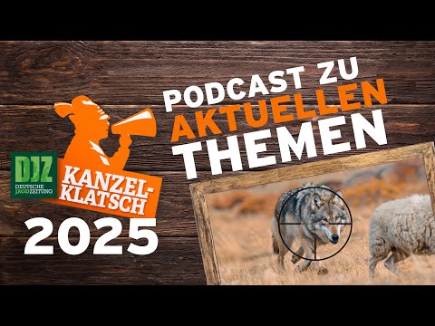 DJZ pulpit gossip – Wolf hunting in Germany?! With DJV President Helmut Dammann-Tamke
