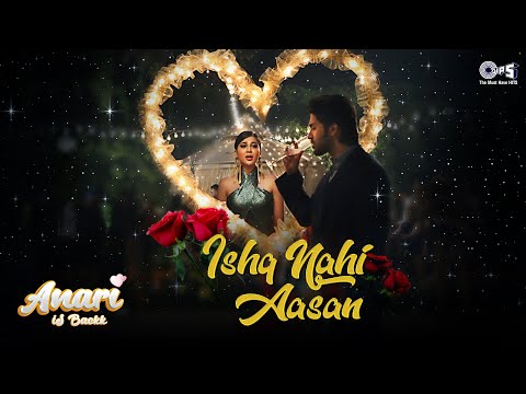 Ishq Nahi Aasan — watch video
