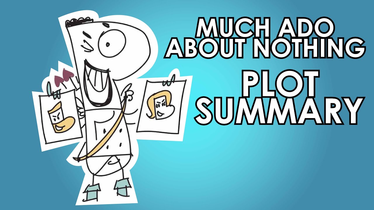 Full Much Ado About Nothing Summary in Under 6 Minutes