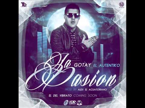 La Pasion - Gotay El Autentiko (El Del Vibrato)