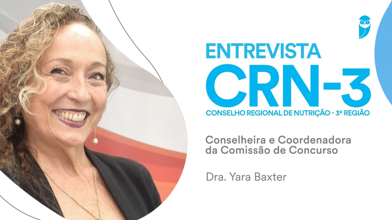 CRN-3: Conselheira, Dra Yara Baxter, detalha rotina, cadastro reserva e nomeações em 2026