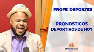 El Profe Deportes – Pronosticos de hoy para Las Grandes Ligas