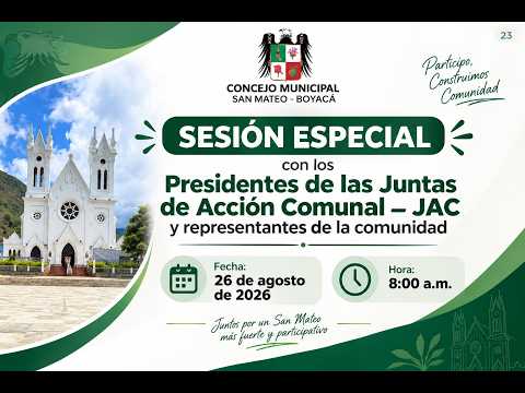 17° SESION ORDINARIA AGOSTO 2026. SESION ESPECILA PRESIDENTES JAC, RECTORES Y COMUNIDAD EN GENERAL