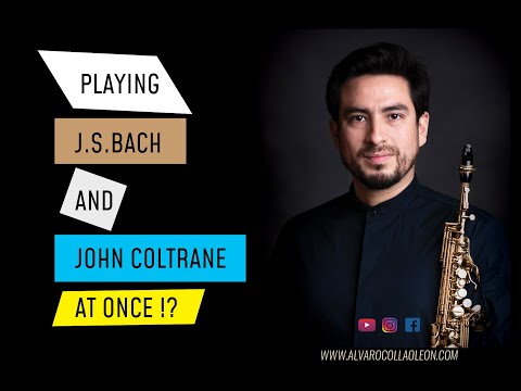Bach/Coltrane  Back to Jazz  (arr. Alvaro Collao León)