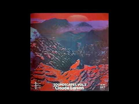 Claude Larson- Soundscapes Vol 2 (1986, Germany, Experimental/Ambient, Full Album)