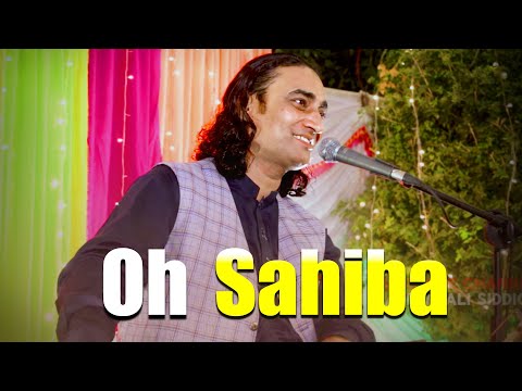 OH SAHIBA - Naseem Ali Siddiqui | Live In Islamabad