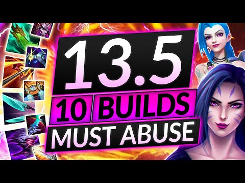10 BEST ITEM BUILDS for Patch 13.5 - BEST META Champions - LoL Guide