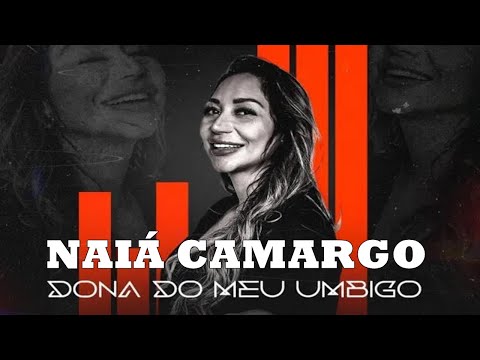 Naiá Camargo dona do meu umbigo