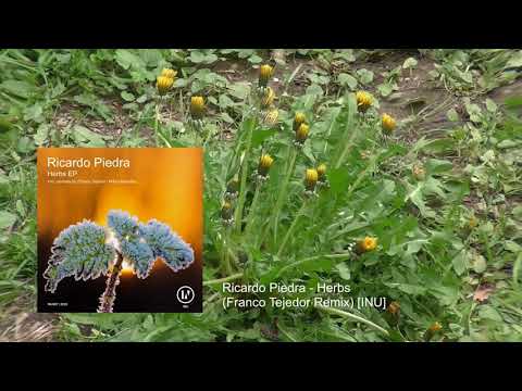 Ricardo Piedra - Herbs (Franco Tejedor Remix) [INU]