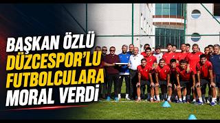 Başkan Özlü Düzcespor’lu Futbolculara Moral Verdi
